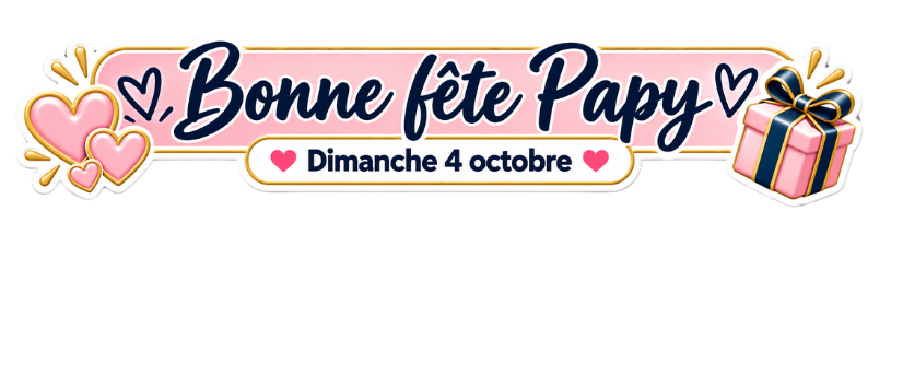 Bonne fête papy